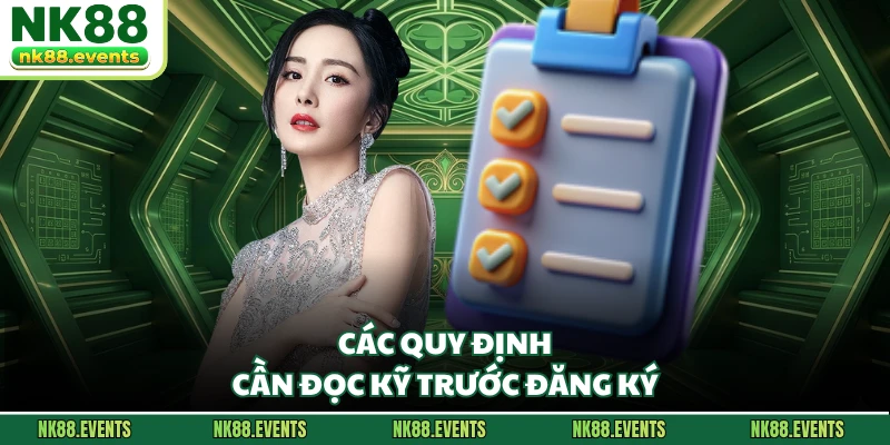 Các quy định cần đọc kỹ trước đăng ký