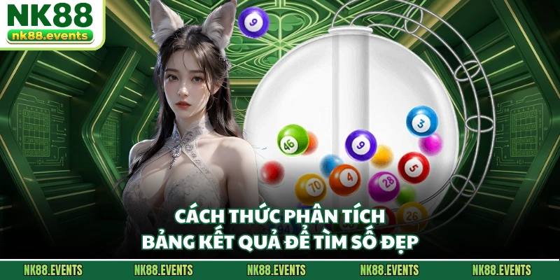 Cách thức phân tích bảng kết quả để tìm số đẹp