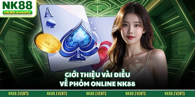 Giới thiệu vài điều về phỏm online NK88