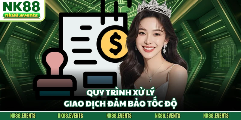 Quy trình xử lý giao dịch đảm bảo tốc độ