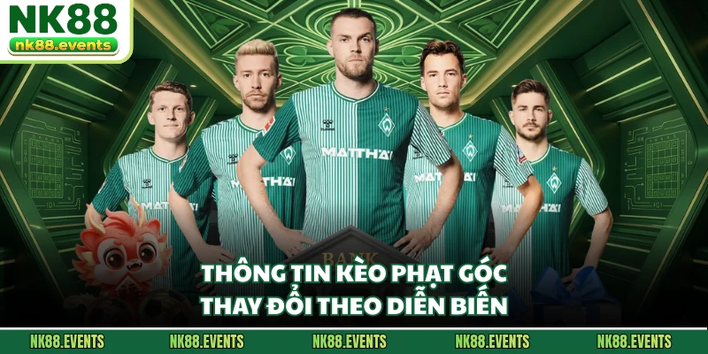 Thông tin kèo phạt góc thay đổi theo diễn biến