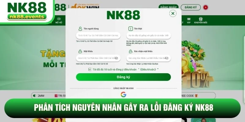 Phân tích nguyên nhân gây ra lỗi đăng ký NK88 Phân tích nguyên nhân gây ra lỗi đăng ký NK88